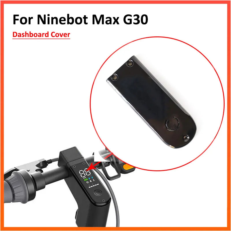 Plastic Screen Dashboard Cover for Ninebot Max G30 G30D Electric Scooter KickScooter Protect Case Replacement Parts-WAYBIKER