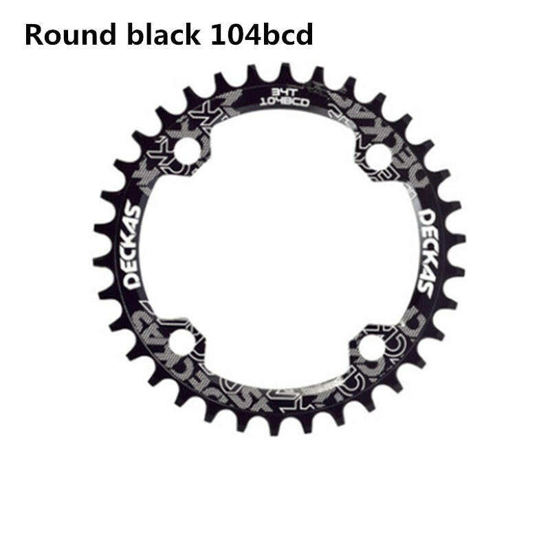 Deckas 104BCD Round Narrow Wide Chainring MTB Mountain bike bicycle 104BCD 32T 34T 36T 38T crankset Tooth plate Parts 104 BCD