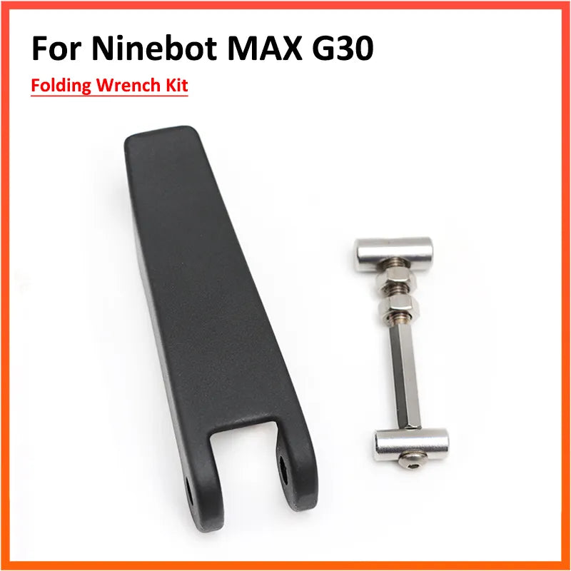 Folding Wrench Kit Steel Screws for Ninebot MAX G30D G30 G30LP Electric Scooter Folding Rod Base Hook Wrench Folder Parts-WAYBIKER